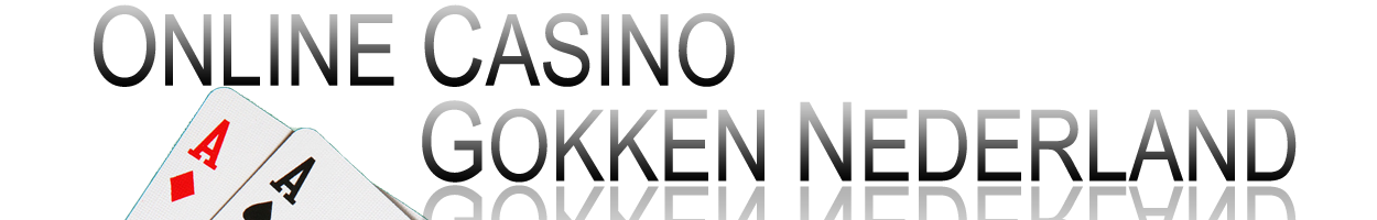 Online casino gokken Nederland